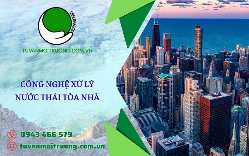 Quy trình công nghệ xử lý nước thải tòa nhà