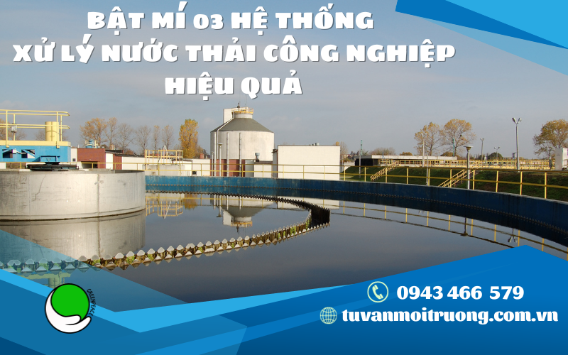 BAT MI 03 HE THONG XU LY NUOC THAI CONG NGHIEP HIEU QUA 1