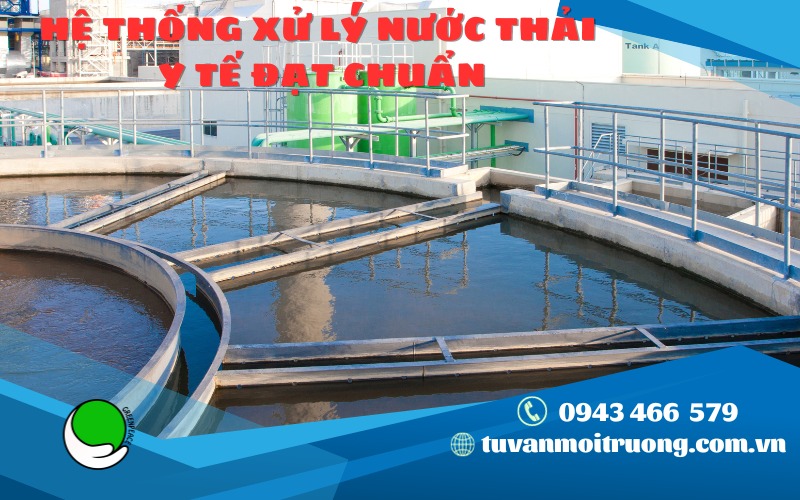 HỆ THỐNG XỬ LÝ NƯỚC THẢI Y TẾ ĐẠT CHUẨN