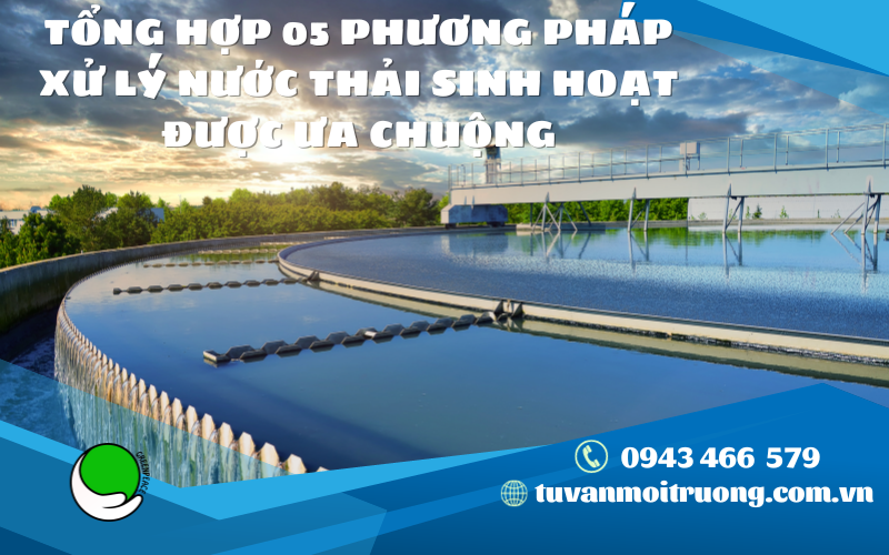 TONG HOP 05 PHUONG PHAP XU LY NUOC THAI SINH HOAT DUOC UA CHUONG