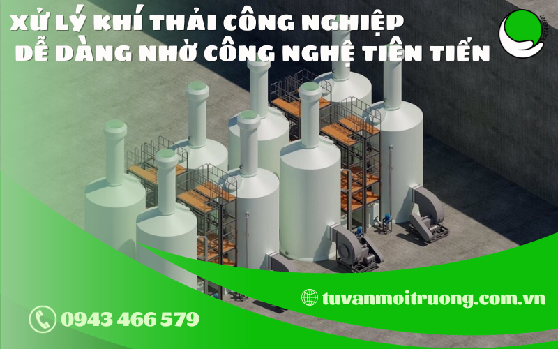XU LY KHI THAI CONG NGHIEP DE DANG NHO CONG NGHE TIEN TIEN