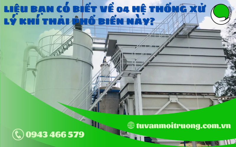 LIEU BAN CO BIET VE 04 HE THONG XU LY KHI THAI PHO BIEN NAY