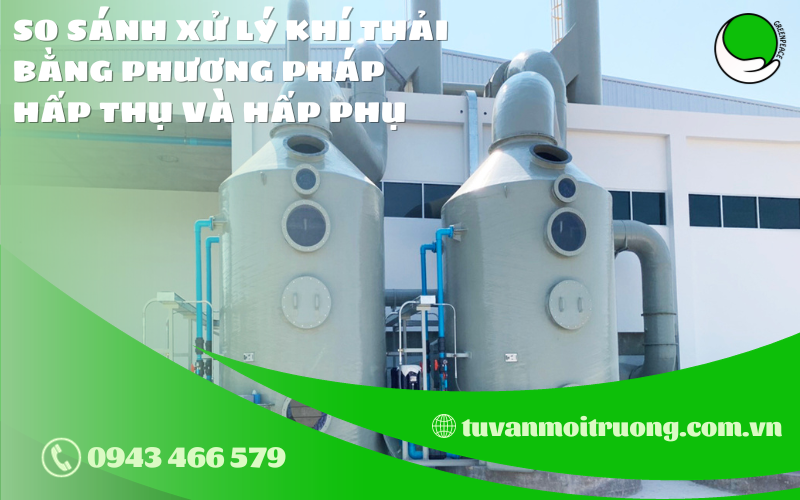 SO SANH XU LY KHI THAI BANG PHUONG PHAP HAP THU VA HAP PHU