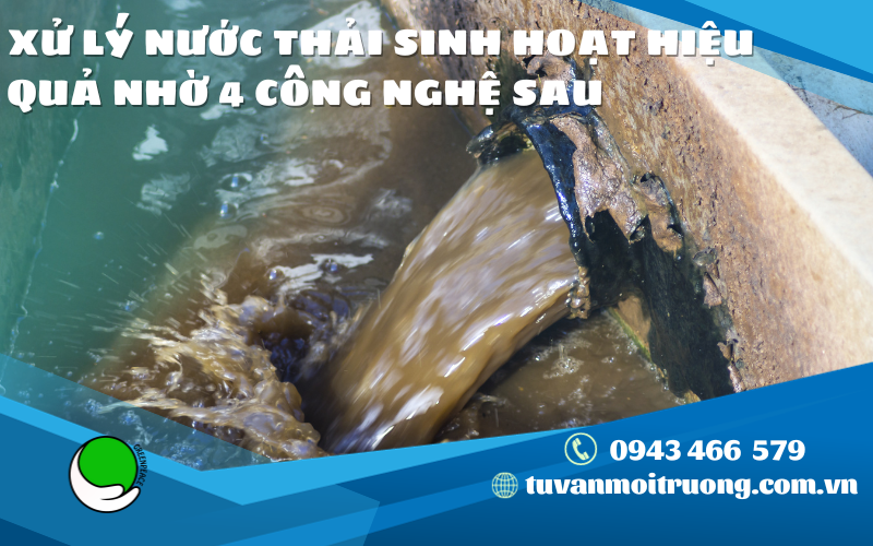 XU LY NUOC THAI SINH HOAT HIEU QUA NHO 4 CONG NGHE SAU