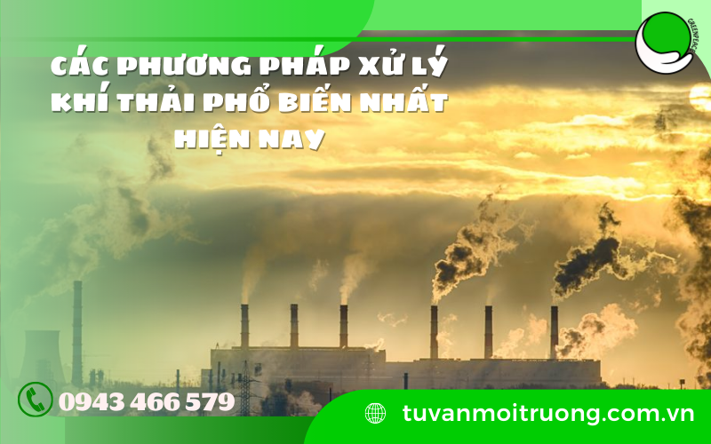 Các phương pháp xử lý khí thải phổ biến nhất hiện nay